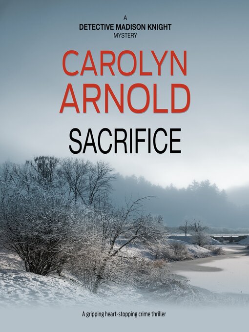 Title details for Sacrifice by Carolyn Arnold - Available